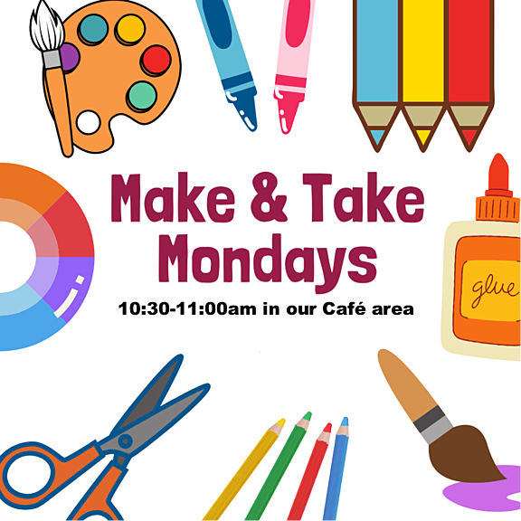 Kids Make & Take Mondays